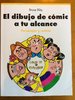 EL DIBUJO DE COMIC A TU ALCANCE: PERSONAJES Y ROSTROS. (255 páginas) DESCATALOGADO.