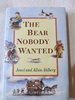 The Bear Nobody wanted (Janet and Allan Ajlberg)