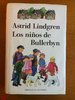 Los niños de Bullerbyn. DESCATALOGADO de Astrid Lindgren. Círculo de Lectores 1990