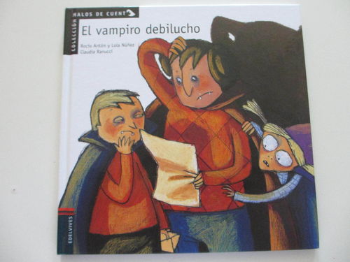 El vampiro debilucho (Colección Malos de Cuento. Con juego de cartas - Letra ligada Pictogramas.)