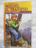 Las aventuras de Miguel el Travieso (de Astrid Lindgren) Eitorial Juventud DESCATALOGADO