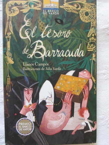 El tesoro de Barracuda.(PREMIO BARCO DE VAPOR 2014, de 8 a 11 años)