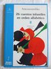 26 cuentos infantiles en orden alfabético II de Antonirrobles(Colección alba y Mayo. Serie Bicolor)