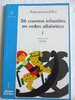 26 cuentos infantiles en orden alfabético I de Antonirrobles(Colección alba y Mayo. Serie Bicolor)
