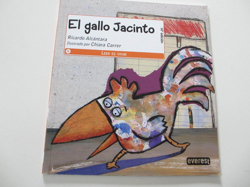 El gallo Jacinto. (Colección Leer es vivir, letra ligada) DESCATALOGADO