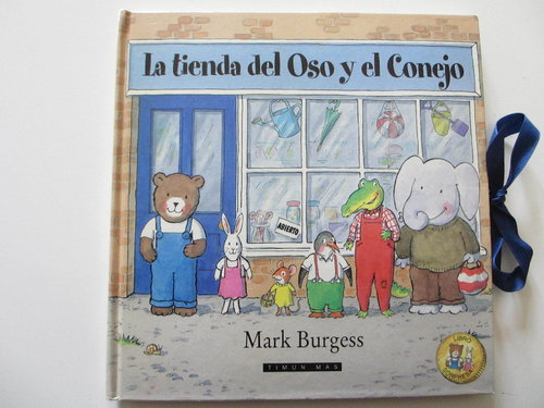 La tienda del oso y el conejo (Libro sorpresa con personajes originales ) DESCATALOGADO