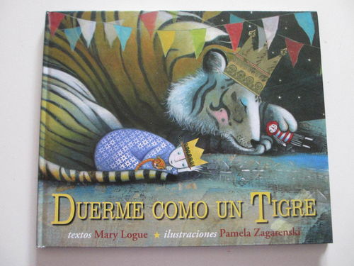 Duerme como un tigre (ilustra Pamela Zagarenski - 2 veces medalla Caldecott)