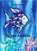 El pez Arcoiris (formato grande pasta dura de Marcus Pfister)