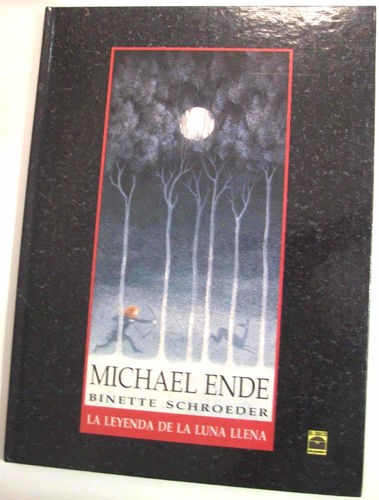La leyenda de la luna llena de Michael Ende (Joya descatalogada)