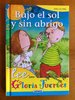 Colección "Lee con Gloria Fuertes". Bajo el Sol y sin Abrigo