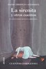 La Sirenita y Otros Cuentos, 200 años Hans Christian Andersen. DESCATALOGADO