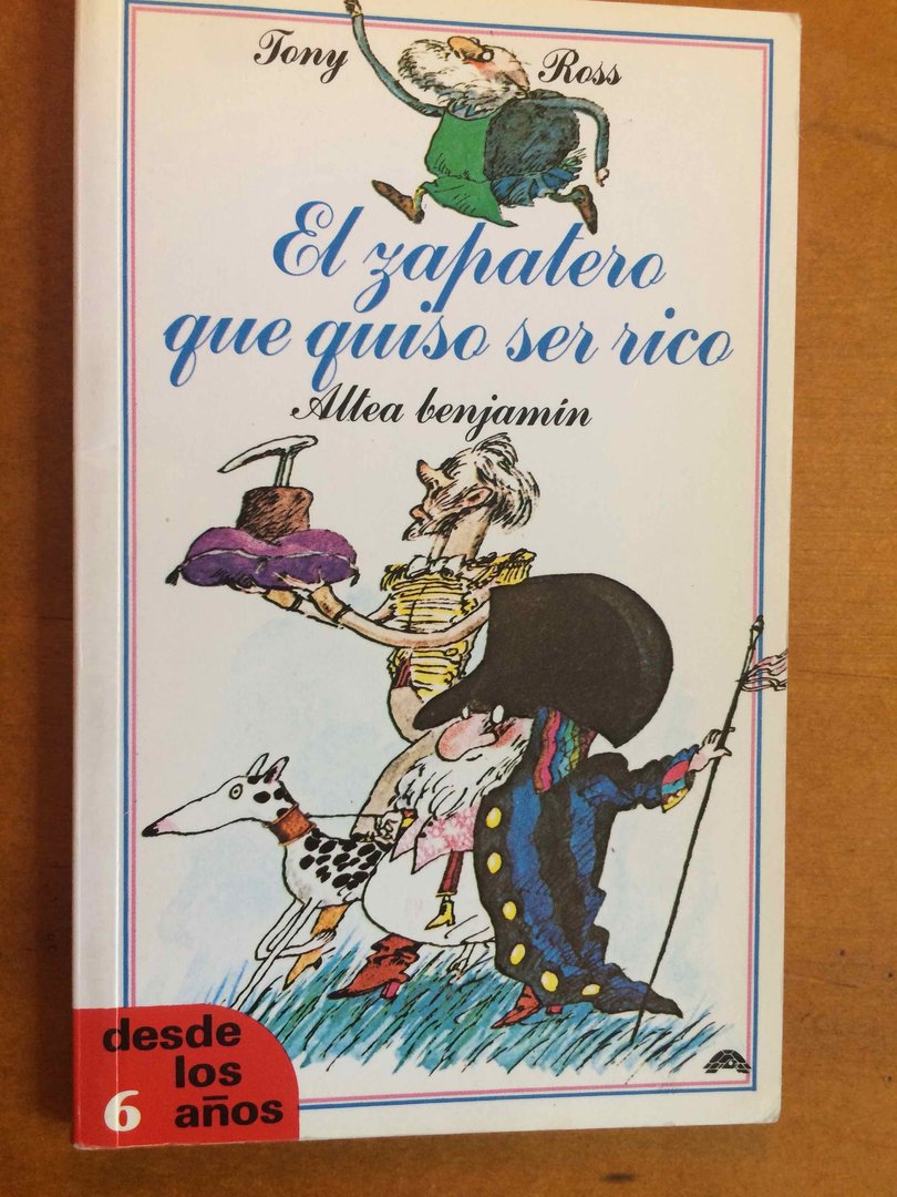 Hacia atrás Lechuguilla Enumerar El zapatero que quiso ser rico. Colección Altea Benjamín. DESCATALOGADO.
