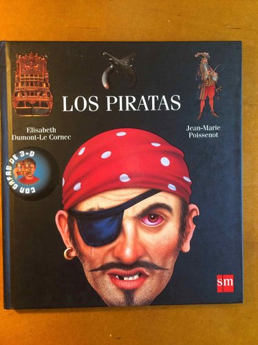 Los Piratas. Libro en 3D (Incluye careta con Gafas). DESCATALOGADO