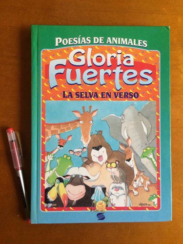 La selva en verso. Poesías de Animales de Gloria Fuertes. DESCATALOGADO.