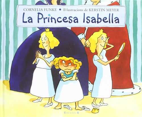 La Princesa Isabella (En CATALÁN De Cornelia Funke y Kerstin Meyer)