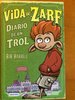 Vida de Zarf. Diario de un trol