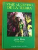 Viaje al centro de la tierra.(Edición integra, coleccionismo) Clásicos Ediciones Gaviota 1994