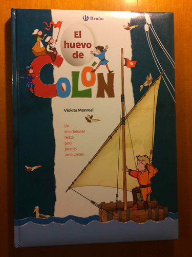 El huevo de Colón (Violeta Monreal) 34X24 - Emocionante relato para aventureros