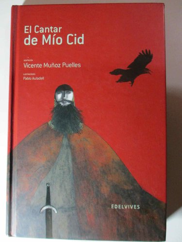 El Cantar de Mio Cid (edición tapa dura edelvives, ilustrado Pablo Auladell)