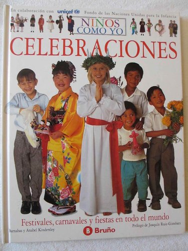 Niños como yo: Celebraciones (Festivales, carnavales y fiestas del mundo) Formato XL DESCATALOGADO