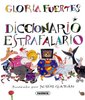 Diccionario estrafalario de Gloria Fuertes (Formato XL)