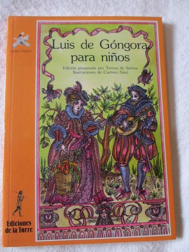 Colección Poesía Ediciones la Torre. Luis de Góngora para niños. 10 años