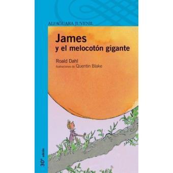 James y el melocotón gigante (de Roald Dahl, tapa blanda, ilustrado Quentin Blake)