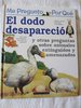El dodo desapareció y otras preguntas sobre animales extinguidos y amenazados DESCATALOGADO