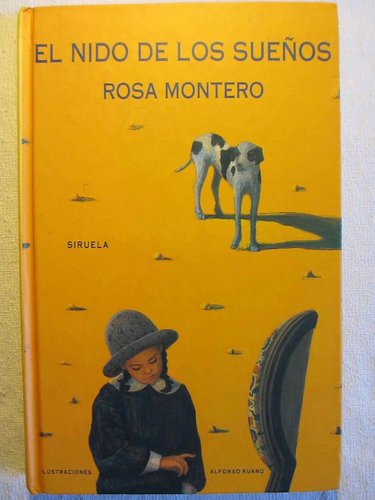 El nido de los sueños (Rosa Montero Premio Nacional Letras Españolas 2017)