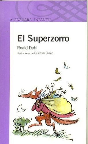 El superzorro (de Roald Dahl, tapa blanda, ilustrado Quentin Blake)