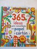 365 Ideas para manualidades con papel y cartón. De Usborne DESCATALOGADO