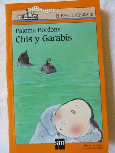 Chis y Garabís. Finalista Premio Barco de Vapor 1986 (edición Prensa)