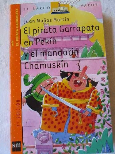 * El pirata Garrapata en Pekín y el mandarín Chamuskín