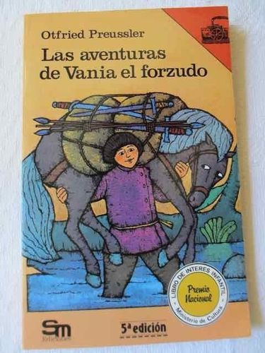 Las aventuras de Vania el forzudo (declarado interés ministerio Cultura 1980)