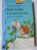 Pablo Diablo y el club secreto (Vol. 2, ilustrado por Tony Ross)