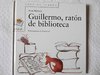 Guillermo, ratón de biblioteca (Sopa de Libros - Asun Balzola - 4 años)