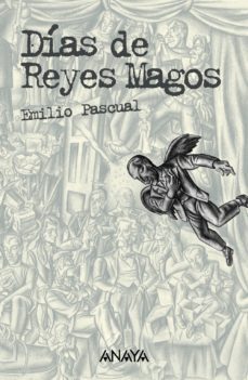 Dias de Reyes Magos (Tapa blanda - Premio Nacional de Literatura Infantil y Juvenil 2000)