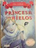 Princesas del Reino de la Fantasía 01 Princesa de los Hielos. (Sin sobrecubierta) (Tea Stilton)