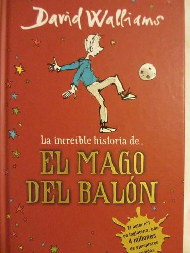 La increíble historia de--, El mago del balón (David Walliams y Tony Ross)