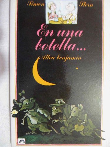 En Una Botella. Colección altea Bejamín. Primera Edición 1982 - DESCATALOGADO