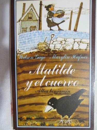 Matilde y el cuervo. Colección altea Bejamín. 1986  DESCATALOGADO