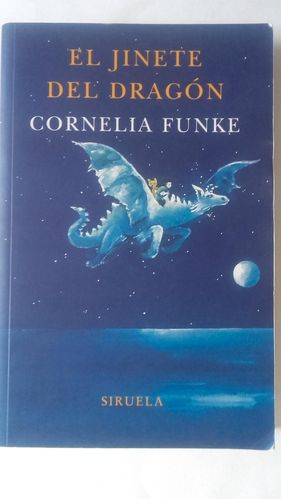 El jinete del dragón (de Cornelia Funke, Tapa Dura- Siruela - Círculo de lectores))