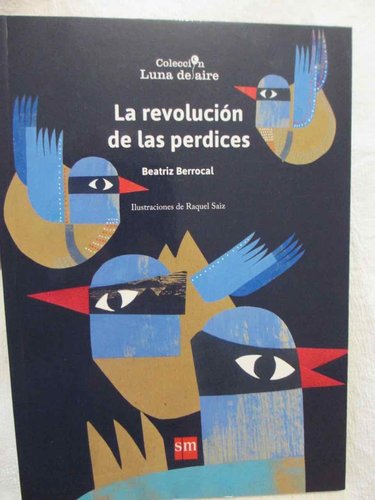 La revolución de las perdices (XIII Premio de Poesía infantil "Luna de Aire",2015)