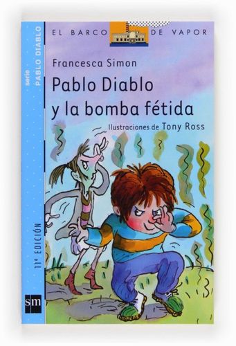 Pablo Diablo y la bomba fétida (Vol. 10, ilustrado por Tony Ross)