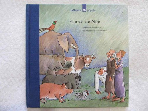 El Arca de Noé (Colección Popular de La Galera) DESCATALOGADO