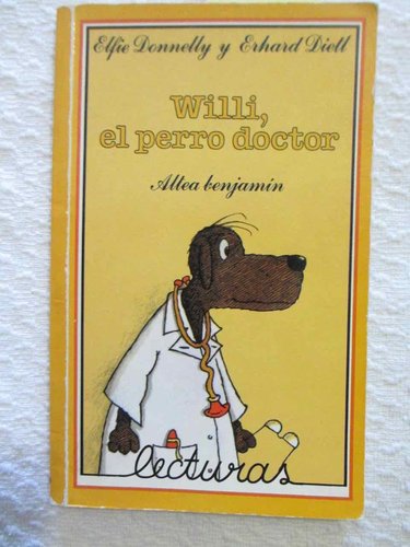 Willi, el perro doctor. Colección Altea Benjamin. DESCATALOGADO. DESCATALOGADO