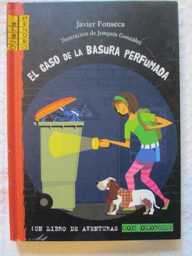 El caso de la basura perfumada (Formato Librosaurio, libro de aventuras con olores) DESCATALOGADO