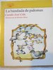La Bandada de palomas (del premio Nobel Camilo José Cela) DESCATALOGADO