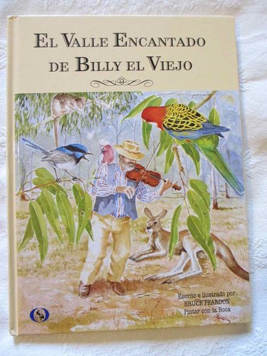 EL VALLE ENCANTADO DE BILLY EL VIEJO (Pintores boca y pie)