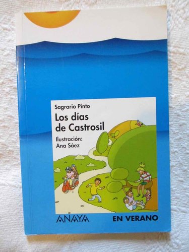 LOS DIAS DE CASTROSIL ( Colección: EN VERANO)